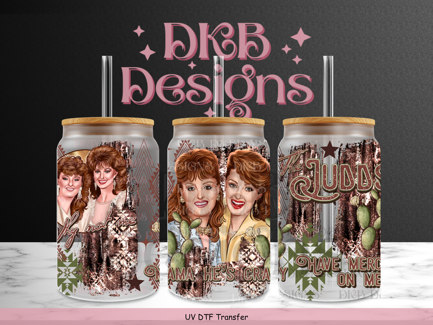 Mama he's crazy 16oz glass can UV DTF