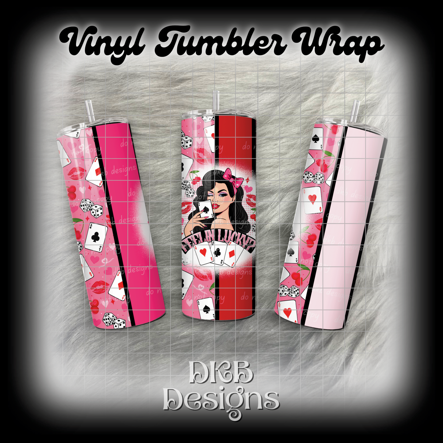 Feelin lucky vinyl tumbler wrap