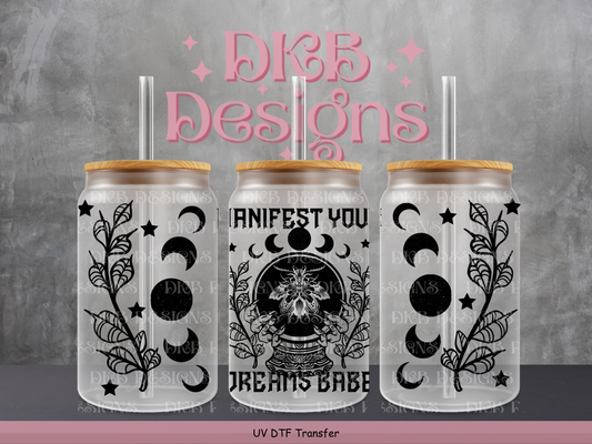 Manifest your dreams 16oz glass can UV DTF