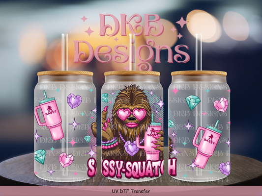 Sassy-squatch 16oz glass can UV DTF