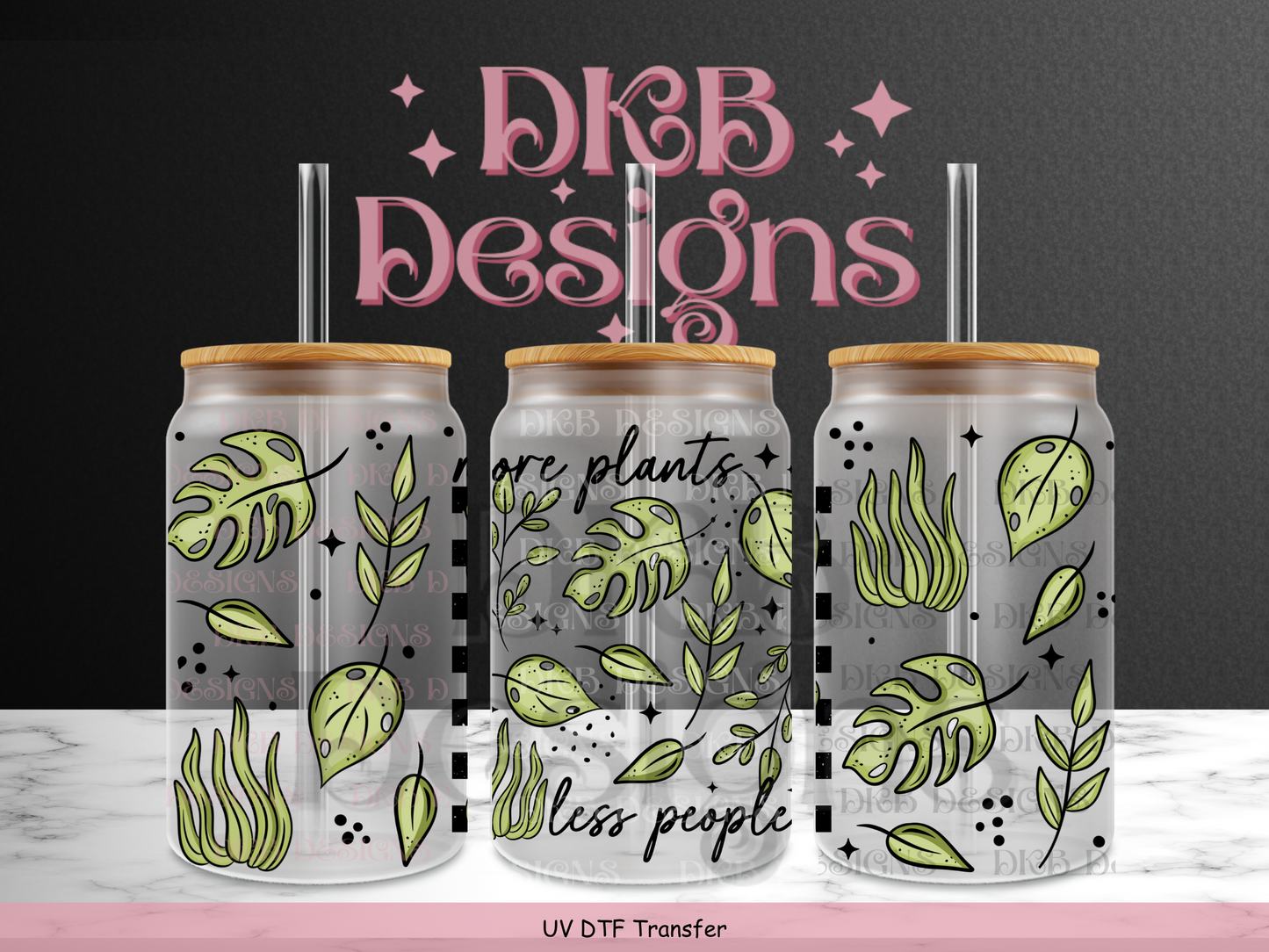 More plants less people 16oz glass can UV DTF