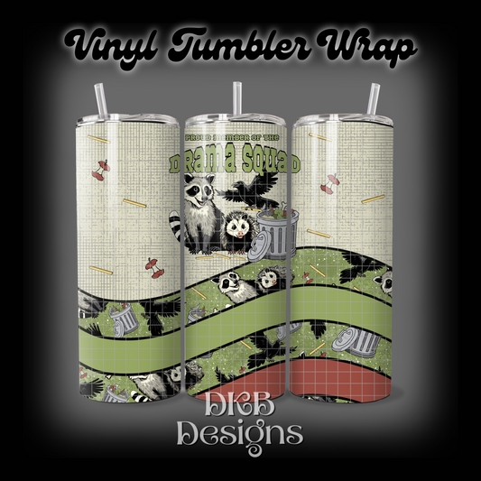 Drama squad vinyl tumbler wrap
