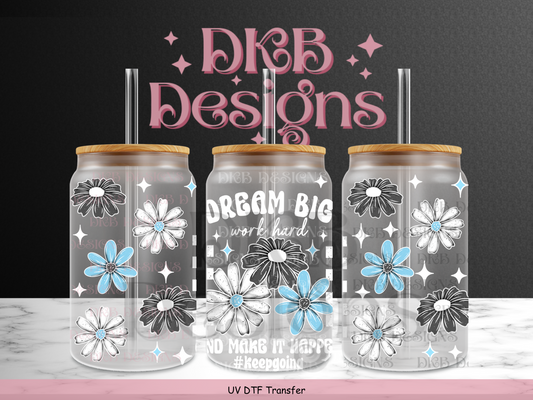 Dream big white 16oz glass can UV DTF