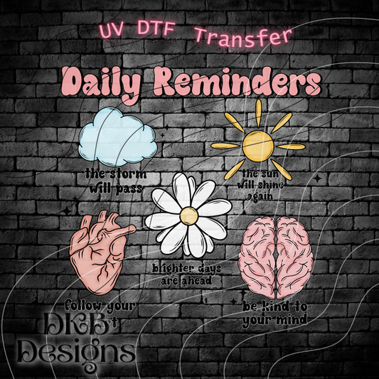 Daily reminders UV DTF