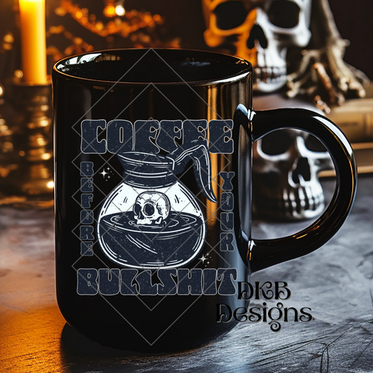 Coffee before your bullshit (white stars) UV DTF