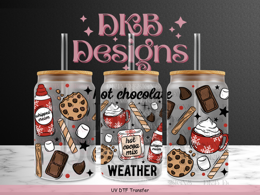 Hot chocolate weather 16oz glass can UV DTF