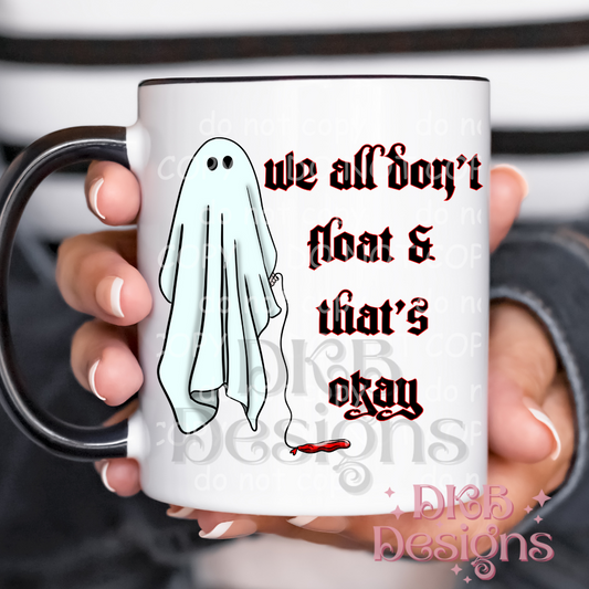 We all don’t float mug