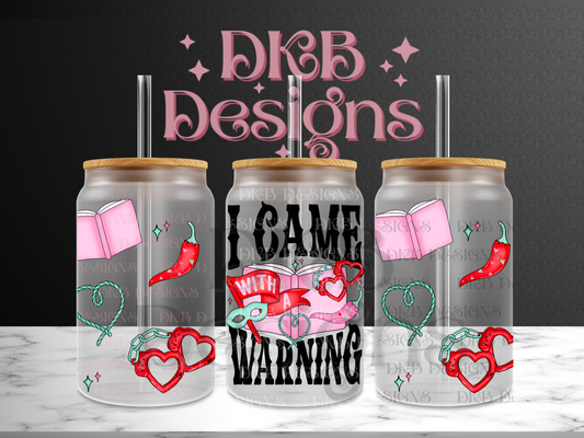 I came with a warning 16oz glass can UV DTF