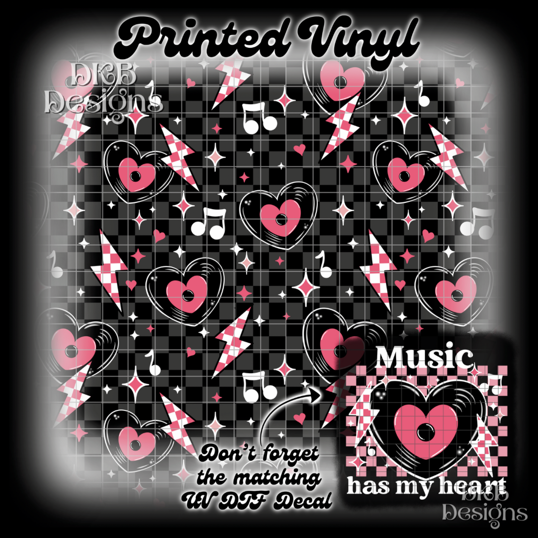 Music has my heart Printed Vinyl