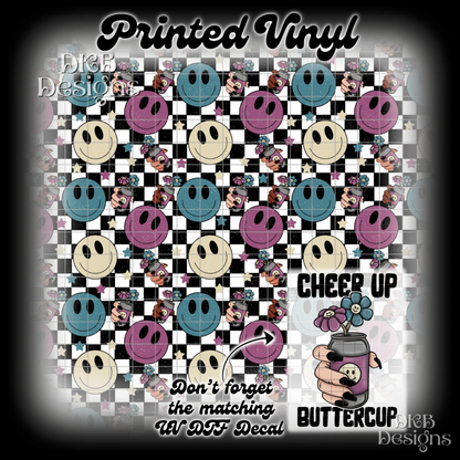 Cheer up buttercup Printed Vinyl