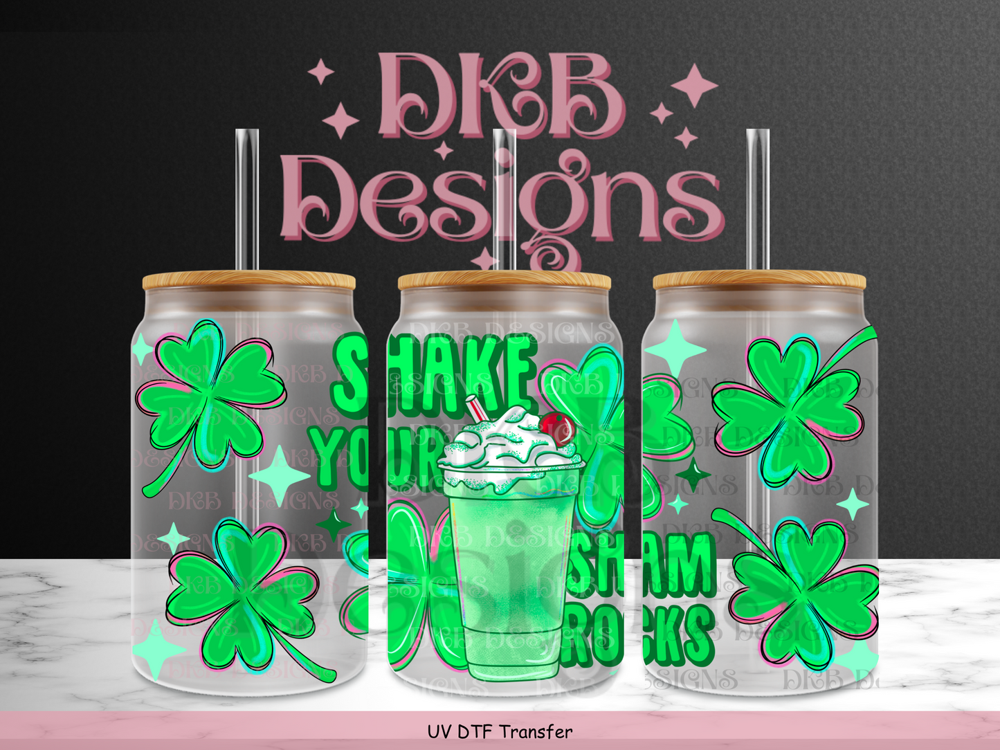 Shake your shamrocks 16oz glass can UV DTF