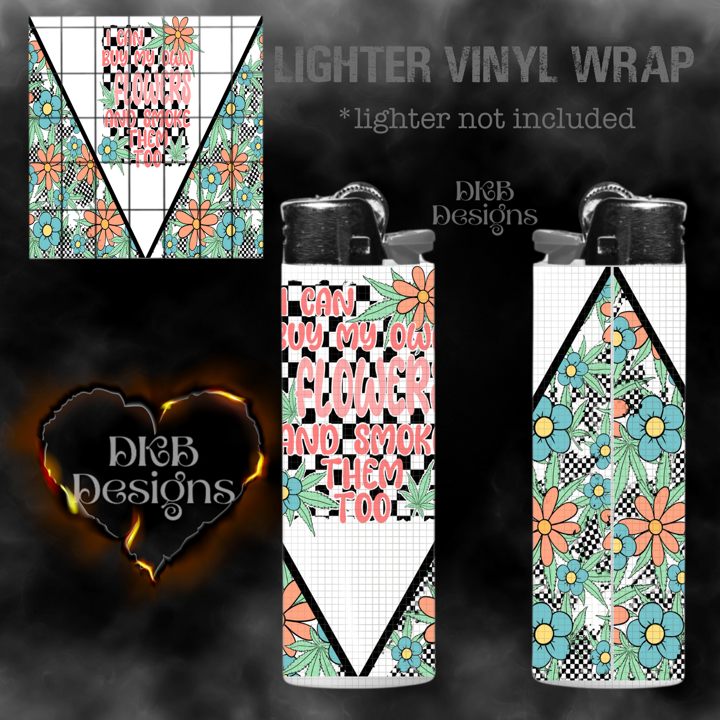 Buy my own flowers lighter vinyl wrap