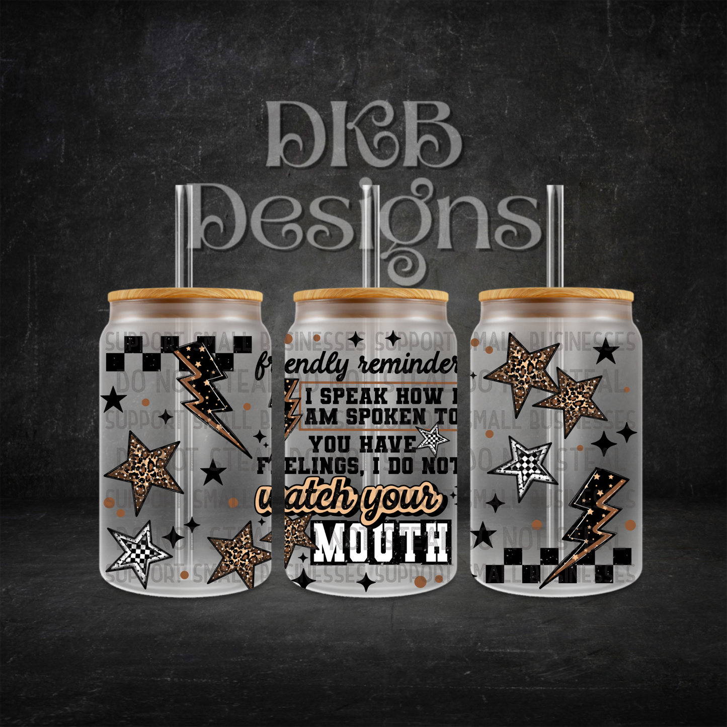 Watch your mouth 16oz glass can UV DTF