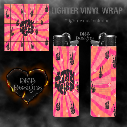 Stay weird vinyl lighter wrap