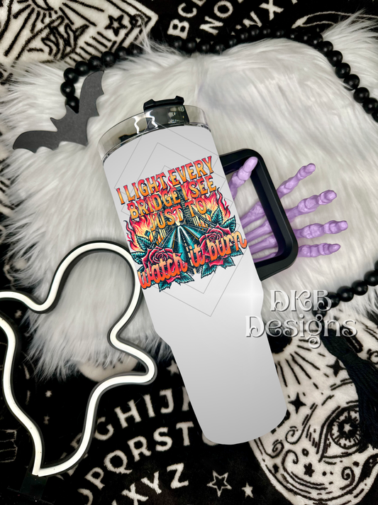 Just to watch it burn UV DTF