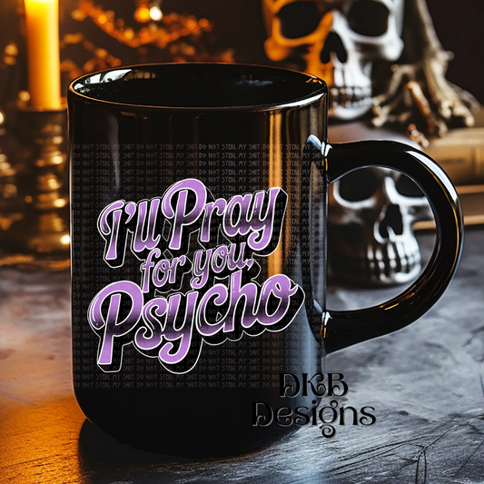 I'll pray for you purple UV DTF